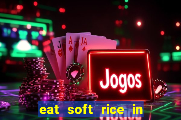eat soft rice in another world pt br